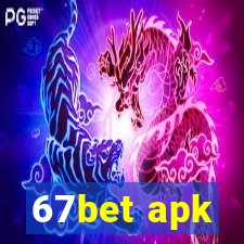 67bet apk